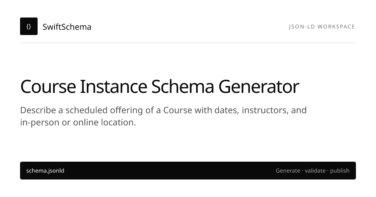 Free Course Instance Schema Generator | JSON-LD for Google search-ready ...