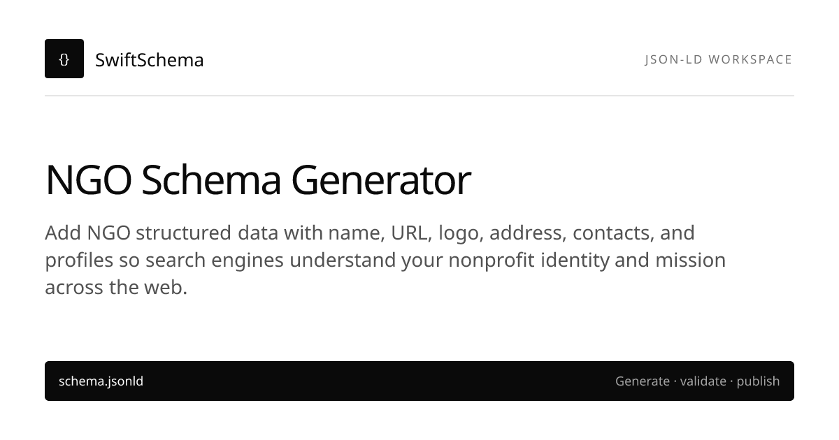 Free NGO Schema Generator | JSON-LD for Google search-ready structured data