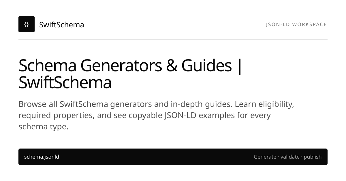 Schema Markup Generators for AI-Ready JSON-LD | SwiftSchema